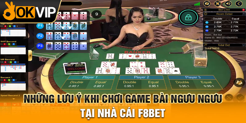 Những lưu ý khi chơi game bài ngưu ngưu tại nhà cái F8bet