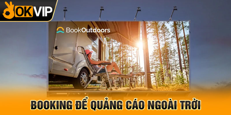 Booking để quảng cáo ngoài trời
