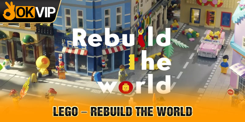 Lego – Rebuild the world