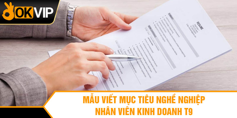 Mẫu Viết Mục Tiêu Nghề Nghiệp Nhân Viên Kinh Doanh T9